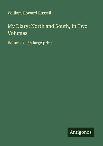 Produktbild: My Diary; North and South, In Two Volumes