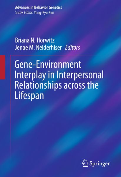 Produktbild: Gene-Environment Interplay in Interpersonal Relationships across the Lifespan