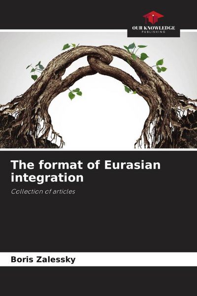 Produktbild: The format of Eurasian integration
