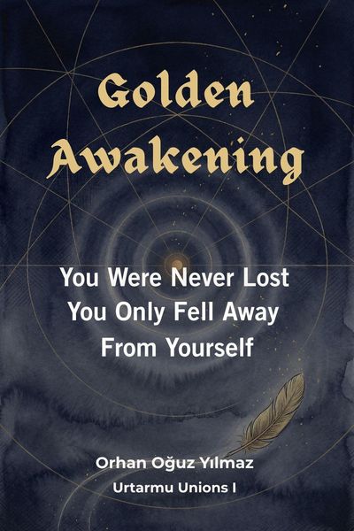 Produktbild: Golden Awakening: You Were Never Lost, You Only Fell Away From Yourself