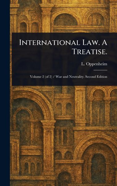 Produktbild: International Law. A Treatise.