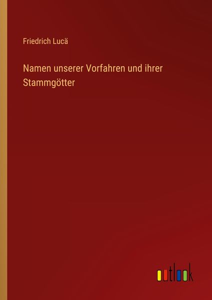 Produktbild: Namen unserer Vorfahren und ihrer Stammg&ouml;tter