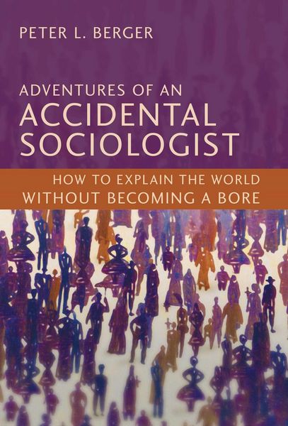 Produktbild: Adventures of an Accidental Sociologist