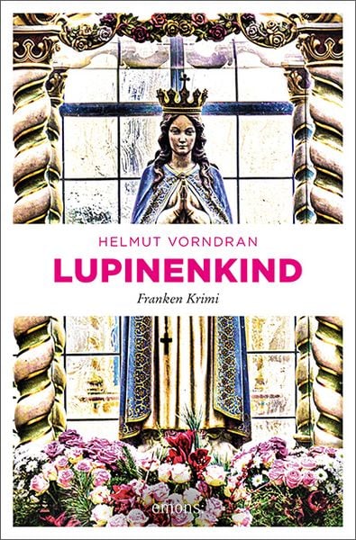 Lupinenkind, Taschenbuch von Helmut Vorndran, Emons Verlag, 9783740806903