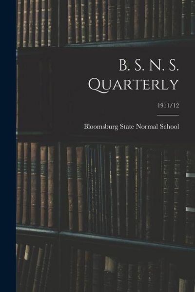 Produktbild: B. S. N. S. Quarterly; 1911/12