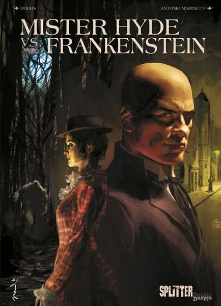 Mister Hyde vs. Frankenstein, Gebundene Ausgabe von Dobbs,Antonio Marinetti, Splitter-Verlag, 978-3-95839-277-9
