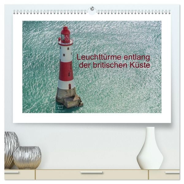 Produktbild: Leuchtt&uuml;rme entlang der britischen K&uuml;ste (hochwertiger Premium Wandkalender 2026 DIN A2 quer), Kunstdruck in Hochglanz