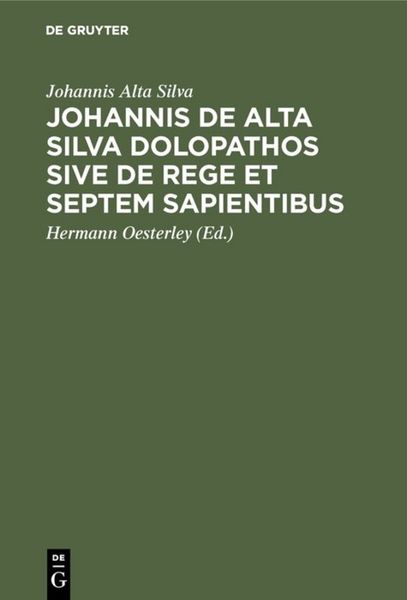 Produktbild: Johannis de Alta Silva Dolopathos sive de Rege et septem sapientibus