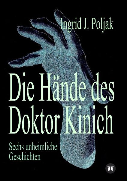 Produktbild: Die H&auml;nde des Doktor Kinich