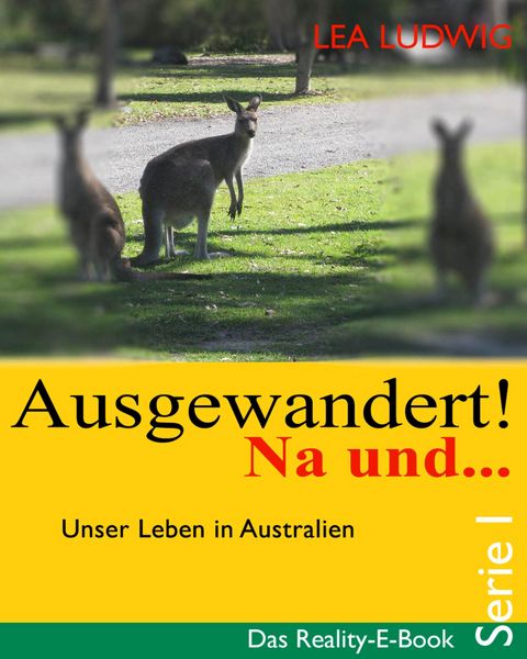 Produktbild: Ausgewandert! Na und ... (Serie I)