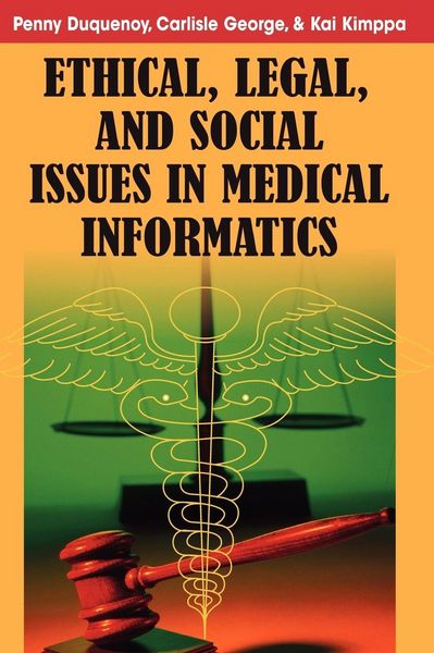 Produktbild: Ethical, Legal and Social Issues in Medical Informatics