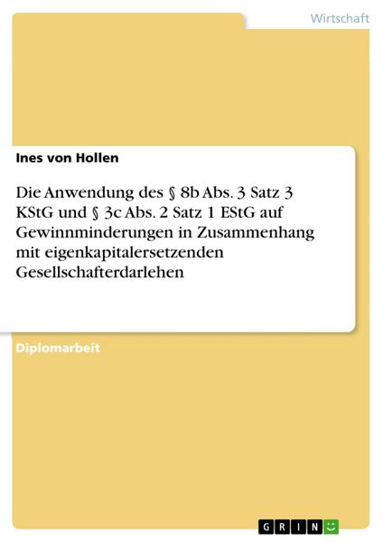 Produktbild: Die Anwendung des &sect; 8b Abs. 3 Satz 3 KStG und &sect; 3c Abs. 2 Satz 1 EStG auf Gewinnminderungen in Zusammenhang mit eigenkapitalersetzenden Gesellschafter