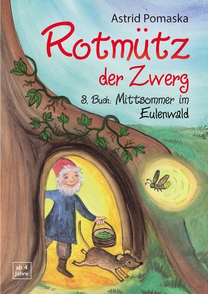 Rotmütz der Zwerg (Bd. 3): Mittsommer im Eulenwald