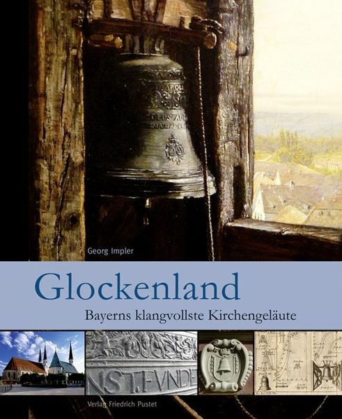 Glockenland, Gebundene Ausgabe von Georg Impler, Pustet, F, 978-3-7917-2649-6
