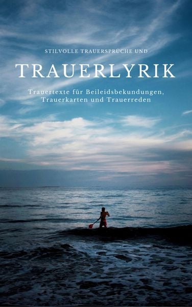 Produktbild: Stilvolle Trauerspr&uuml;che und Trauerlyrik