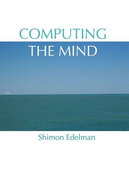 Computing The Mind C, Gebundene Ausgabe von Edelman, Oxford Academic, 9780195320671