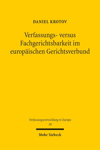 Produktbild: Verfassungs- versus Fachgerichtsbarkeit im europ&auml;ischen Gerichtsverbund