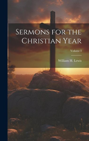 Produktbild: Sermons for the Christian Year; Volume I