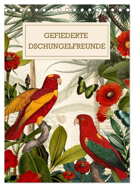 Gefiederte Dschungelfreunde (Tischkalender 2026 DIN A5 hoch), CALVENDO Monatskalender