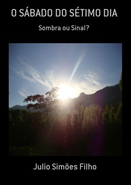 Produktbild: O S&aacute;bado Do S&eacute;timo Dia