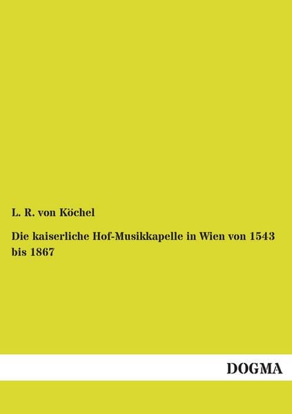 Produktbild: Die kaiserliche Hof-Musikkapelle in Wien von 1543 bis 1867
