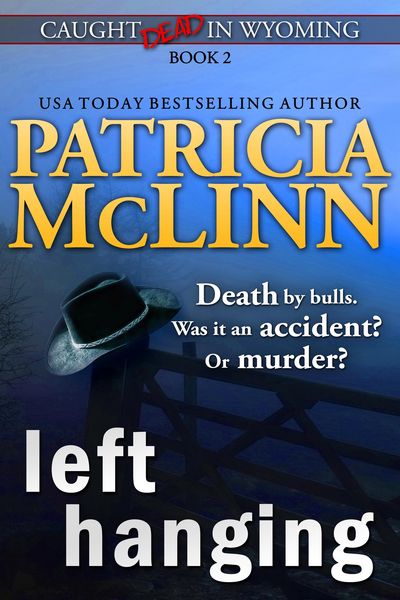 Produktbild: Left Hanging (Caught Dead in Wyoming, Book 2)