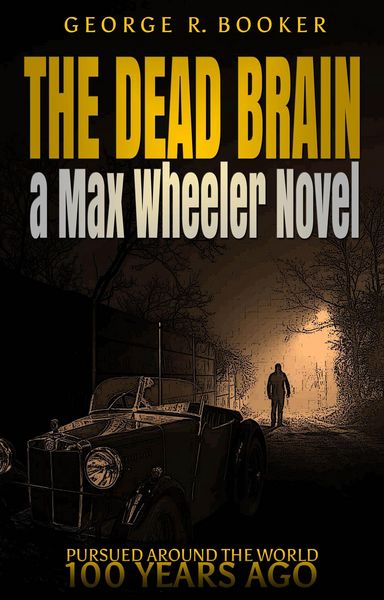 Produktbild: The Dead Brain (Pursued Around the World 100 Years Ago, #1)