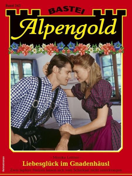 Produktbild: Alpengold 343 - Heimatroman