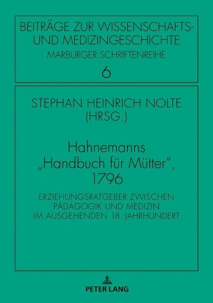 Produktbild: Hahnemanns &laquo;Handbuch f&uuml;r M&uuml;tter&raquo;, 1796