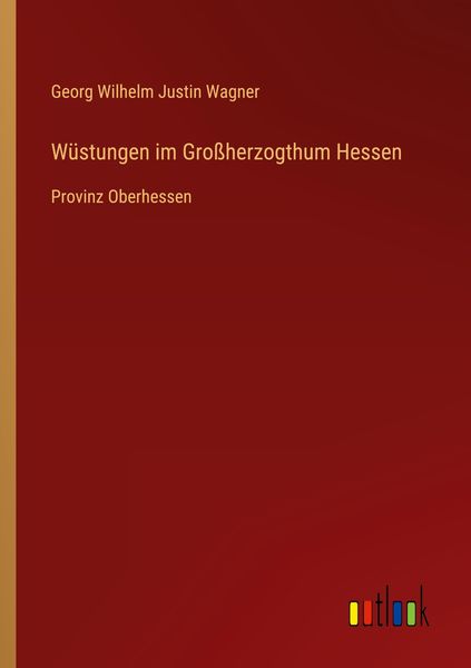 Produktbild: W&uuml;stungen im Gro&szlig;herzogthum Hessen