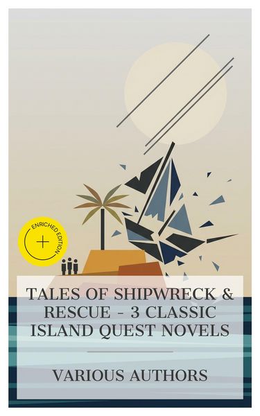 Produktbild: Tales of Shipwreck & Rescue - 3 Classic Island Quest Novels