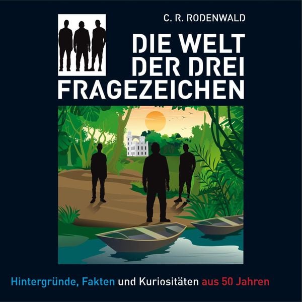 Die Welt der drei ??? - C. R. Rodenwald, Audio, 4064066614744