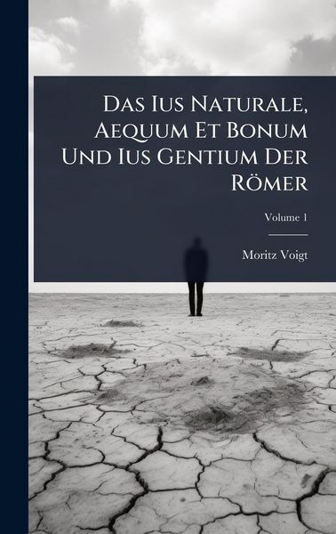 Produktbild: Das Ius Naturale, Aequum Et Bonum Und Ius Gentium Der R&ouml;mer