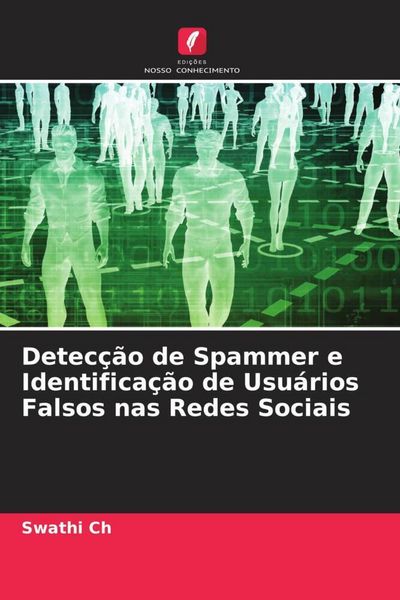Produktbild: Detec&ccedil;&atilde;o de Spammer e Identifica&ccedil;&atilde;o de Usu&aacute;rios Falsos nas Redes Sociais
