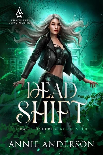 Produktbild: Dead Shift (Die Welt der Arkanen Seelen: Grabfl&uuml;sterer, #4)