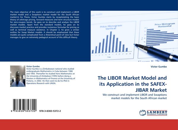 Produktbild: The LIBOR Market Model and its Application in the SAFEX-JIBAR Market