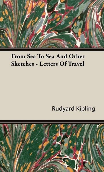 Produktbild: From Sea to Sea and Other Sketches - Letters of Travel
