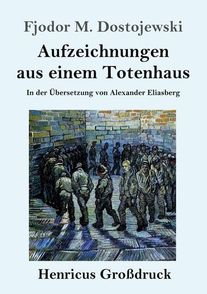 Produktbild: Aufzeichnungen aus einem Totenhaus (Gro&szlig;druck)