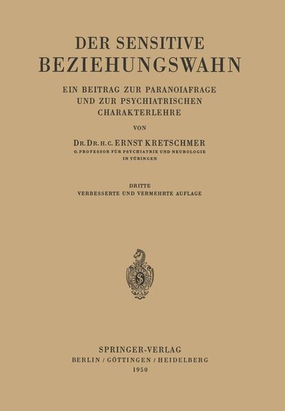 Der Sensitive Beziehungswahn, Taschenbuch von Ernst Kretschmer, Springer Berlin, 978-3-642-49411-6