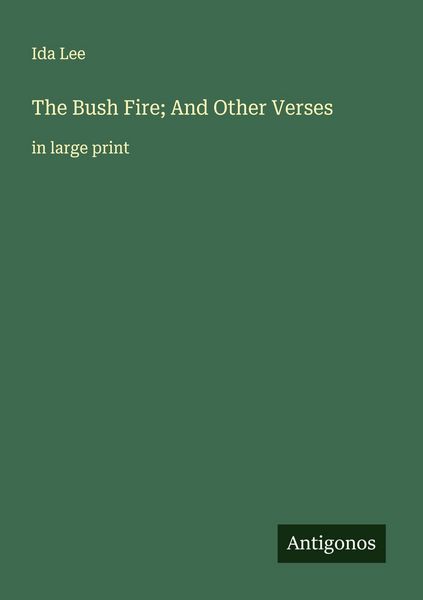 Produktbild: The Bush Fire; And Other Verses