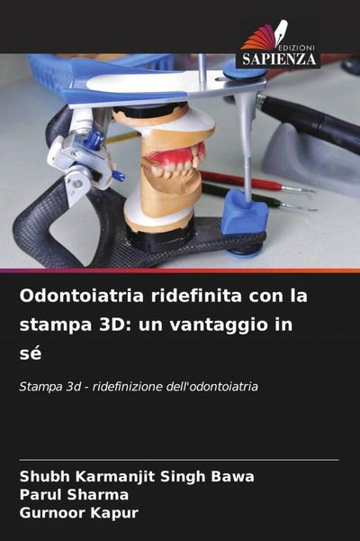 Produktbild: Odontoiatria ridefinita con la stampa 3D: un vantaggio in s&eacute;