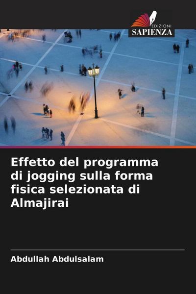 Produktbild: Effetto del programma di jogging sulla forma fisica selezionata di Almajirai
