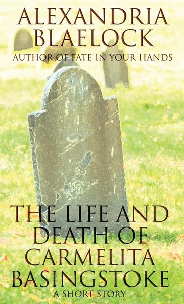 Produktbild: The Life and Death of Carmelita Basingstoke