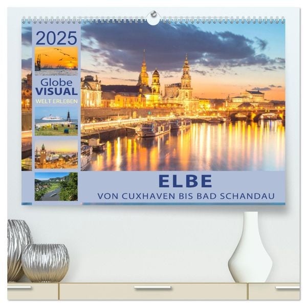 ELBE - Von Cuxhaven bis Bad Schandau (hochwertiger Premium Wandkalender 2025 DIN A2 quer), Kunstdruck in Hochglanz