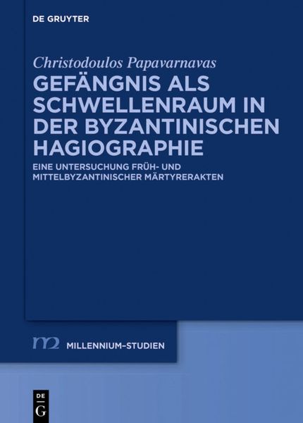 Produktbild: Gef&auml;ngnis als Schwellenraum in der byzantinischen Hagiographie