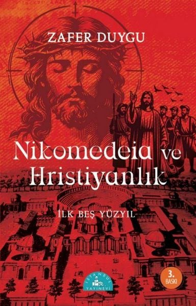Produktbild: Nikomedeia ve Hristiyanlik - Ilk Bes Y&uuml;zyil
