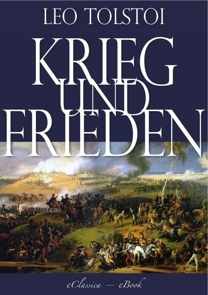 Produktbild: Leo Tolstoi: Krieg und Frieden (Illustriert) (Vollst&auml;ndige deutsche Ausgabe)