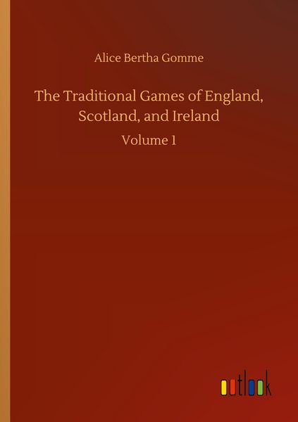 Produktbild: The Traditional Games of England, Scotland, and Ireland