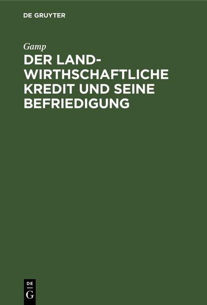 Produktbild: Der landwirthschaftliche Kredit und seine Befriedigung
