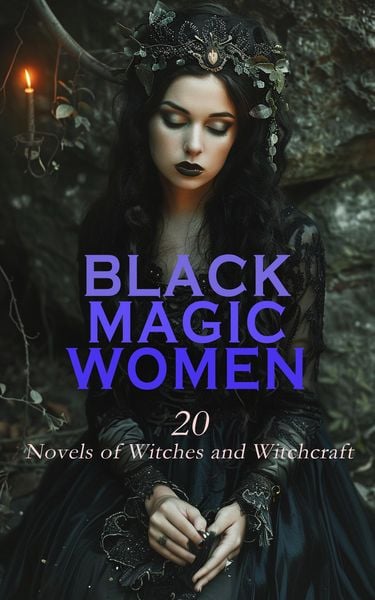 Produktbild: Black Magic Women: 20 Novels of Witches and Witchcraft